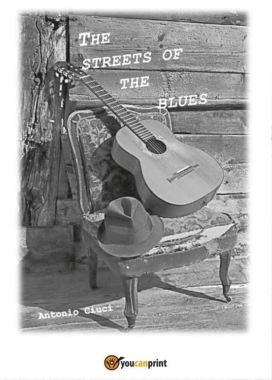 The streets of the blues - Antonio Ciuci - copertina