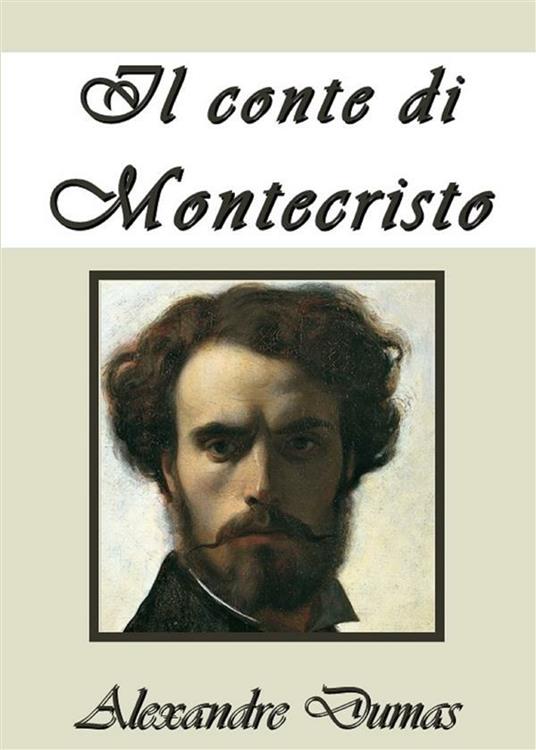 Il conte di Montecristo - Alexandre Dumas - ebook