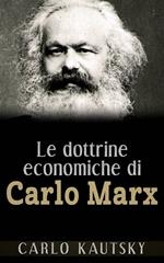 Le dottrine economiche di Carlo Marx