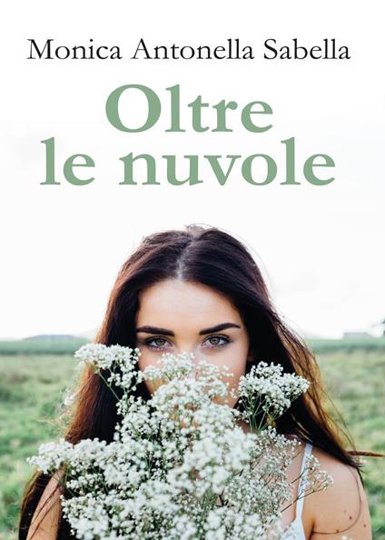 Oltre le nuvole - Monica Antonella Sabella - copertina