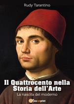 Il Quattrocento nella storia dell'arte. La nascita del moderno