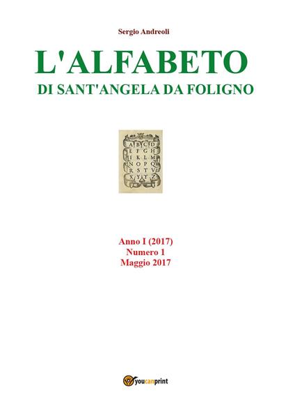 L' alfabeto di Sant'Angela da Foligno (2017). Vol. 1: Maggio. - Sergio Andreoli - copertina