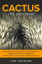 Cactus che passione!