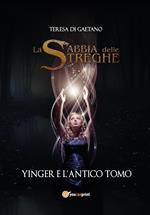 Yinger e l'antico tomo. La sabbia delle streghe