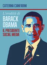 L' eredità di Barack Obama. Il presidente social media