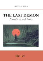 Creature nel buio. The last demon