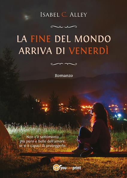 La fine del mondo arriva di venerdì - Isabel C. Alley - copertina