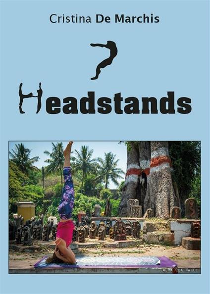 7 Headstands - Cristina De Marchis - ebook