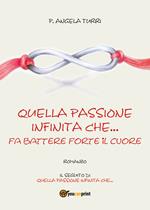 Quella passione infinita che... fa battere forte il cuore