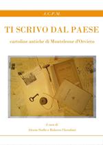 Ti scrivo dal paese. Cartoline antiche di Monteleone d'Orvieto