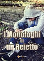 I monologhi di un reietto