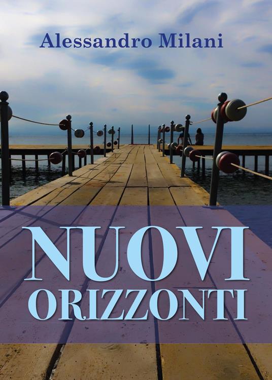 Nuovi orizzonti - Alessandro Milani - copertina