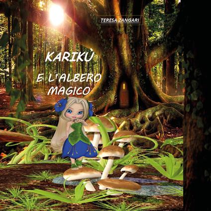 Karikù e l'albero magico - Teresa Zangari - copertina