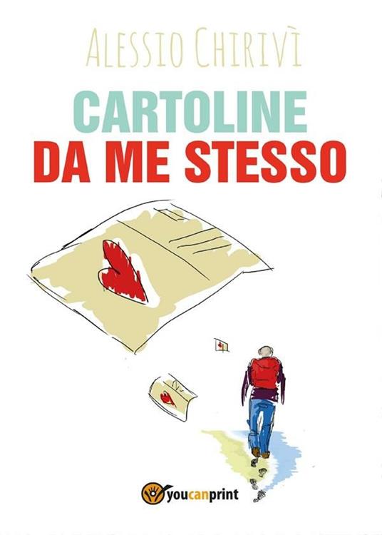 Cartoline da me stesso - Alessio Chirivì - ebook