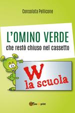 L' omino verde che restò chiuso nel cassetto