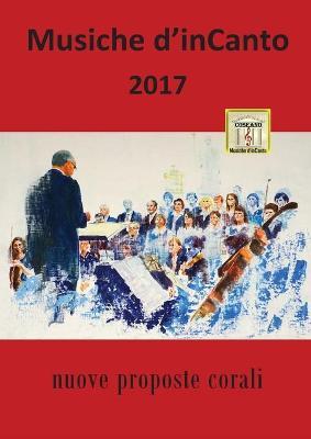 Musiche d'inCanto 2017 - Cornelio Piccoli - copertina