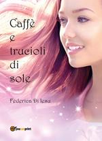 Caffè e trucioli di sole