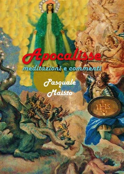 Apocalisse meditazioni e commenti - Pasquale Maisto - ebook