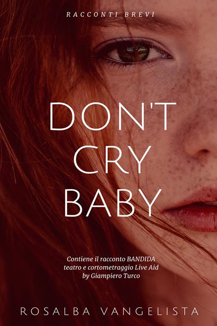 Don't cry baby - Rosalba Vangelista - copertina