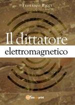 Il dittatore elettromagnetico