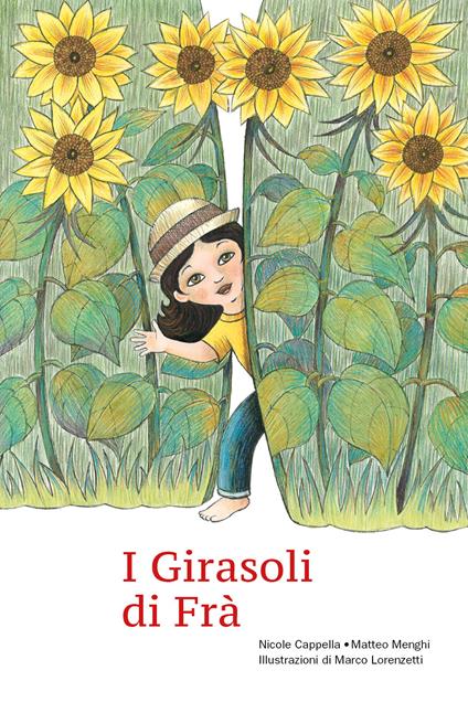 I girasoli di Frà - Matteo Menghi,Nicole Cappella - copertina