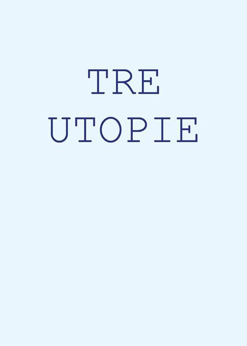 Tre utopie - Maurizio Bonfanti - ebook