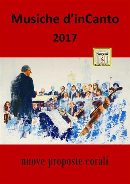 Musiche d'inCanto 2017 - Cornelio Piccoli - ebook