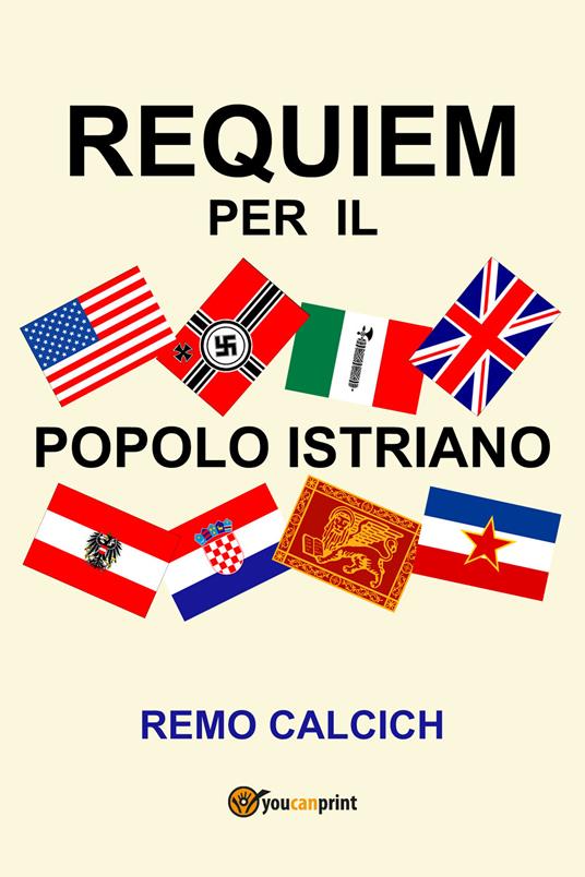 Requiem per il popolo istriano - Remo Calcich - copertina