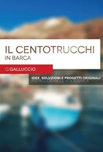 Il centotrucchi in barca