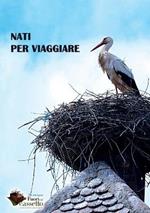 Nati per viaggiare