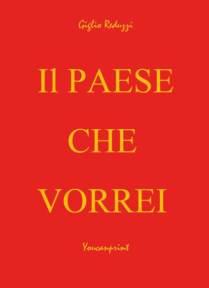 Il paese che vorrei - Giglio Reduzzi - copertina