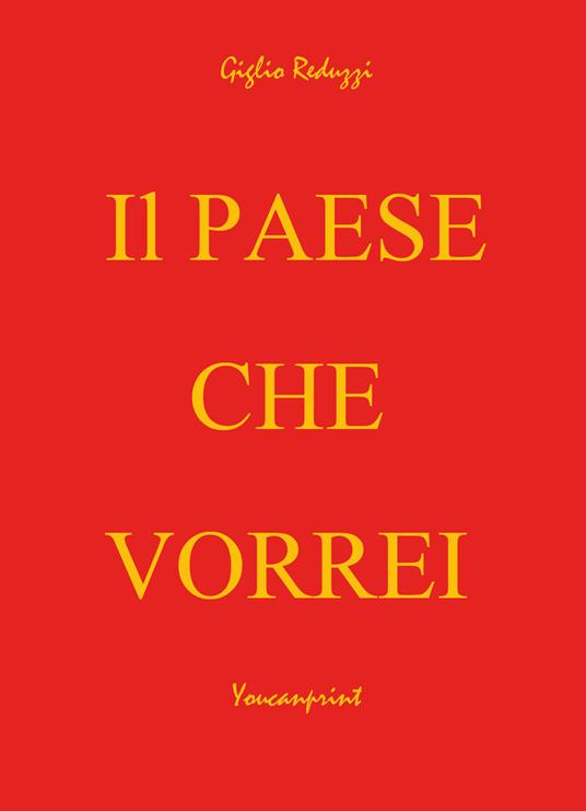 Il paese che vorrei - Giglio Reduzzi - copertina