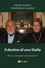 Il destino di una stella. «Ma cosa vuoi sapere tu del comunismo»