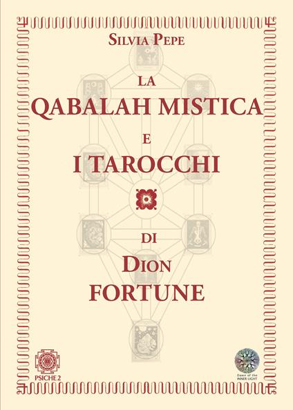 La Qabalah mistica e i tarocchi di Dion Fortune - Silvia Pepe - copertina