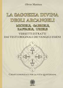 Image of La saggezza divina degli Arcangeli. Michele, Gabriele, Raffaele, Uriele