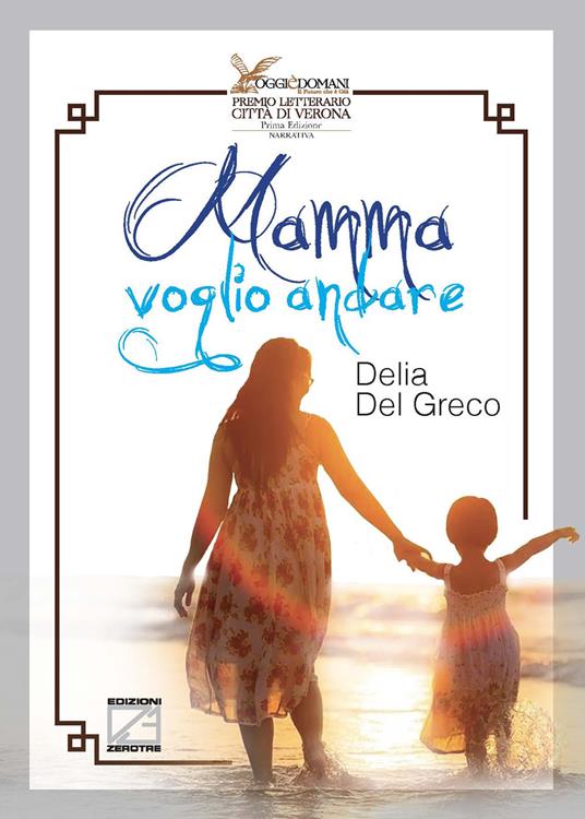 Mamma voglio andare - Delia Del Greco - copertina