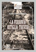 La ferrovia Ostiglia-Treviso