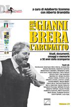 Per Gianni Brera, l'arcimatto. Studi, documenti, omaggi e memorie a 30 anni dalla scomparsa