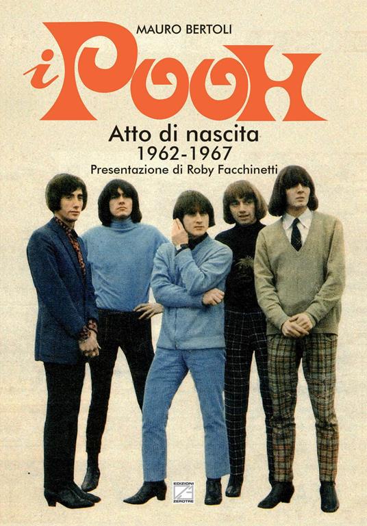 I Pooh. Atto di nascita (1962-1967) - Mauro Bertoli - copertina