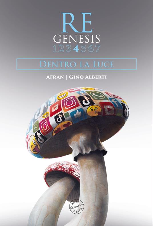 Re Genesis. Nuova ediz.. Vol. 4: Dentro la luce. Afran-Gino Alberti - copertina