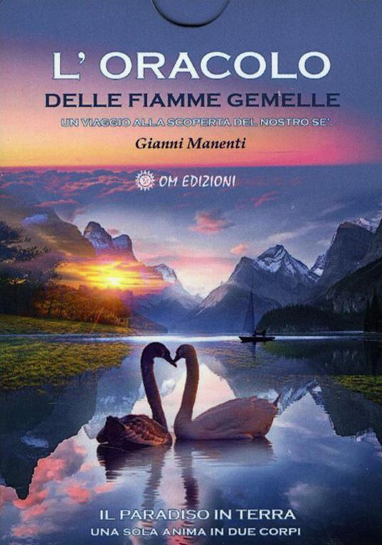 L'Oracolo delle Fiamme Gemelle. Il paradiso in terra, una sola anima in due corpi - Gianni Manenti - copertina