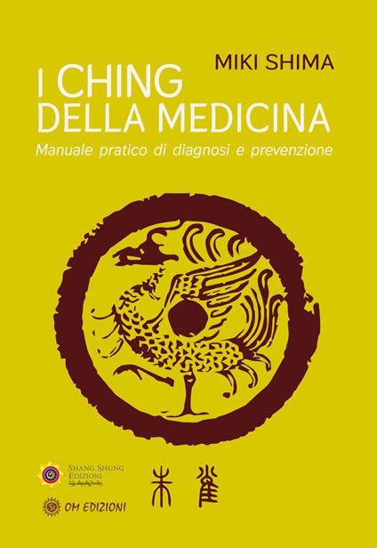 I Ching della medicina. Manuale pratico di diagnosi e prevenzione - Miki Shima - copertina