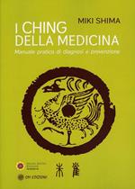 I Ching della medicina. Manuale pratico di diagnosi e prevenzione