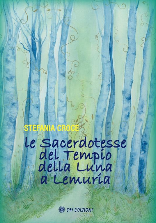 Le sacerdotesse del Tempio della Luna a Lemuria - Stefania Croce - copertina