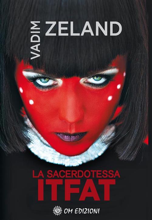 La sacerdotessa Itfat - Vadim Zeland - ebook