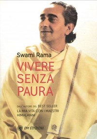 Vivere senza paura - Swami Rama - Libro - OM 