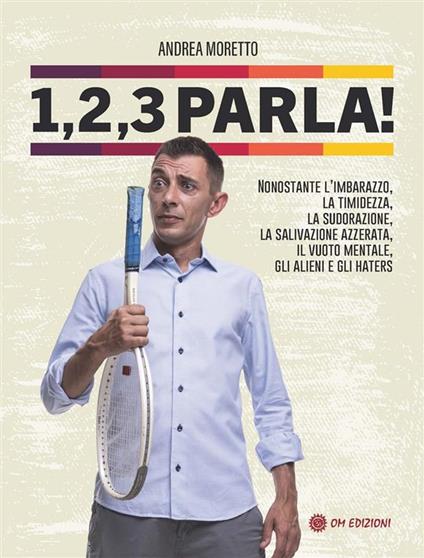 1, 2, 3 parla! - Andrea Moretto - ebook