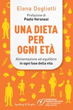 Una dieta per ogni età. Alimentazione ed equilibrio in ogni fase della vita