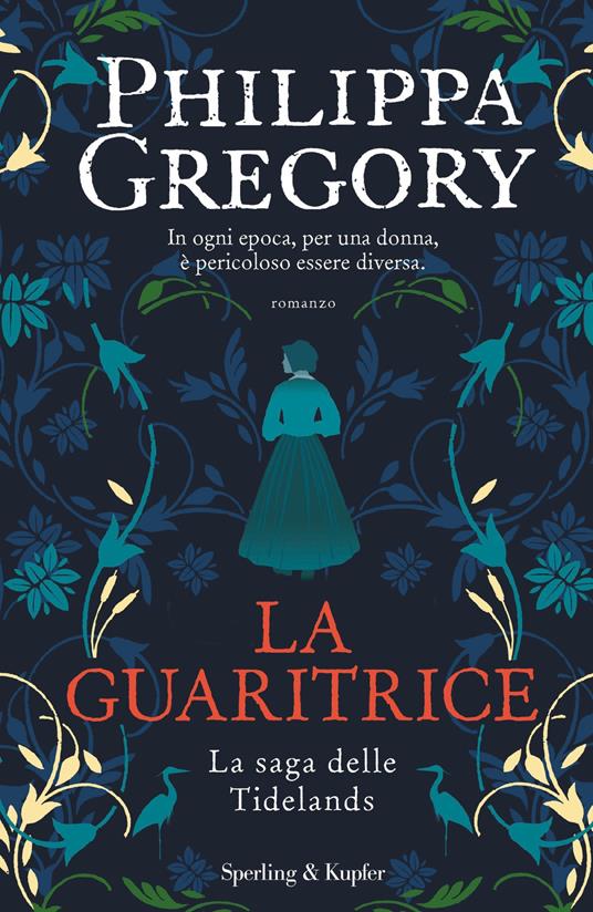 La guaritrice. La saga delle Tidelands - Philippa Gregory,Marina Deppisch - ebook