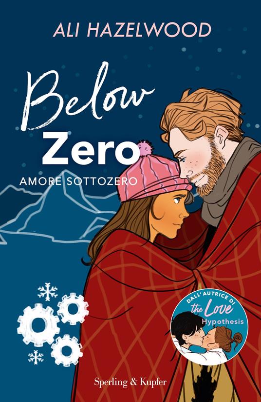 Below Zero. Amore sottozero - Ali Hazelwood - ebook